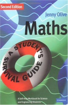 Maths. A Student's Survival Guide
