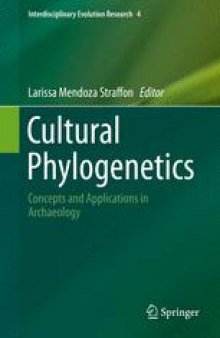 Cultural Phylogenetics: Concepts and Applications in Archaeology