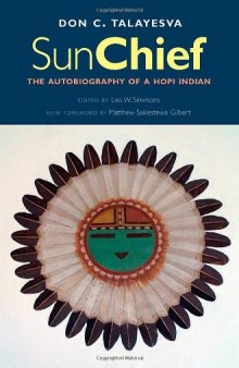 Sun Chief: The Autobiography of a Hopi Indian