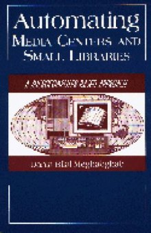 Automating media centers and small libraries: a microcomputer-based approach