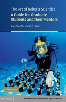 The Art of Being a Scientist: A Guide for Graduate Students and their Mentors