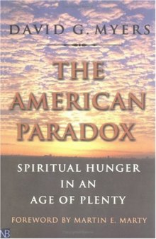 The American paradox: spiritual hunger in an age of plenty
