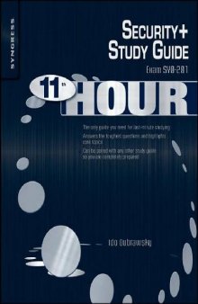 Eleventh Hour Security+ Exam SYO-201 Study Guide