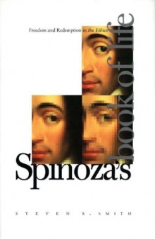 Spinoza's Book of Life - Freedom and redemption in the 'Ethics'