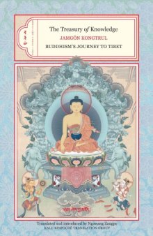 The Treasury of Knowledge: Books Two, Three, and Four: Buddhism's Journey to Tibet 