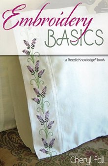 Embroidery Basics: A NeedleKnowledge Book