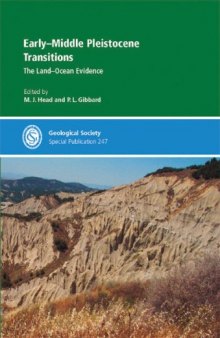 Early-Middle Pleistocene Transitions: The Land-Ocean Evidence (Special Publication, No. 247)
