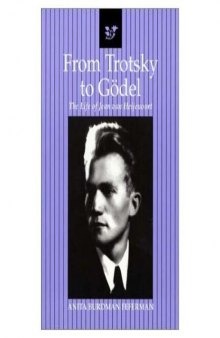 From Trotsky to Gödel: The Life of Jean van Heijenoort