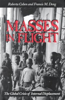 Masses in Flight: The Global Crisis of Internal Displacement