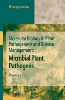 Molecular Biology in Plant Pathogenesis and Disease Management: Microbial Plant Pathogens