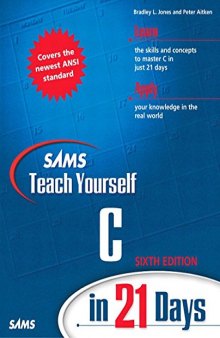 Sams teach yourself C in 21 days