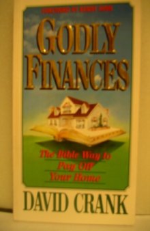 Godly finances and the Bible way to pay off your home