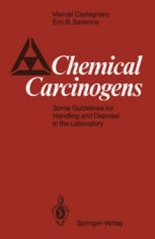 Chemical Carcinogens: Some Guidelines for Handling and Disposal in the Laboratory