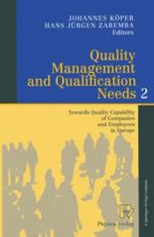 Quality Management and Qualification Needs 2: Towards Quality Capability of Companies and Employees in Europe