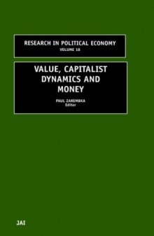Research in Political Economy: Value, Capitalist Dynamics, and Money. Volume 18