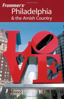 Frommer's Philadelphia & the Amish Country