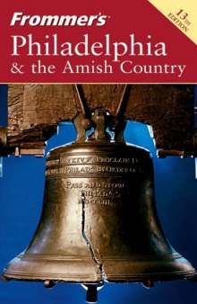 Frommer's Philadelphia & the Amish Country  (2005) (Frommer's Complete)