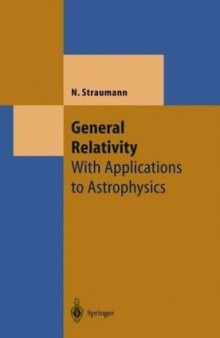 General Relativity with Applications to Astrophysics