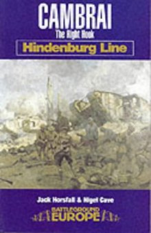 CAMBRAI: HINDENBURG LINE (Battleground Europe. Hindenburg Line)