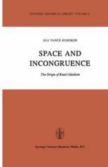 Space and Incongruence: The Origin of Kant’s Idealism
