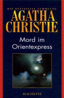 Mord im Orientexpress (Hachette Collections - Band 1)