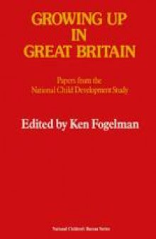 Growing Up in Great Britain: Papers from the National Child Development Study