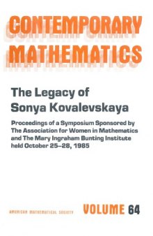 The Legacy of Sonya Kovalevskaya: Proceedings of a Symposium