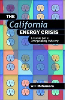The California energy crisis : lessons for a deregulating industry