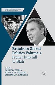Britain in Global Politics Volume 2: From Churchill to Blair