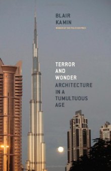 Terror and wonder : architecture in a tumultuous age