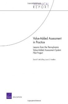Value-Added Assessment in Practice: Lessons from the Pennsylvania Value-Added Assessment System Pilot Project