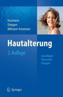 Hautalterung: Grundlagen - Prävention - Therapie 2. Auflage