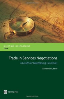 Trade in Services Negotiations: A Guide for Developing Countries (Directions in Development)