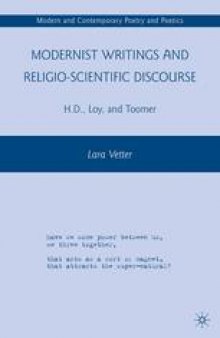 Modernist Writings and Religio-scientific Discourse: H.D., Loy, and Toomer