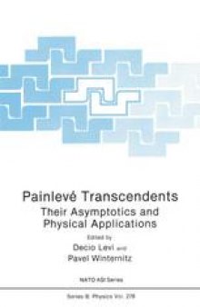 Painlevé Transcendents: Their Asymptotics and Physical Applications
