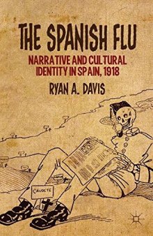 The Spanish Flu: Narrative and Cultural Identity in Spain, 1918