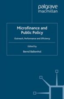 Microfinance and Public Policy: Outreach, Performance and Efficiency