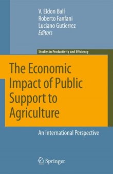 The Economic Impact of Public Support to Agriculture: An International Perspective