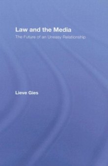 Law and the Media: The Future of an Uneasy Relationship (Glasshouse)