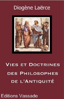 Vies et doctrines des philosophes de l'Antiquité