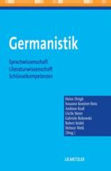 Germanistik: Sprachwissenschaft — Literaturwissenschaft — Schlüsselkompetenzen