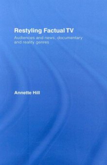 Restyling Factual TV: News, Documentary and Reality Television