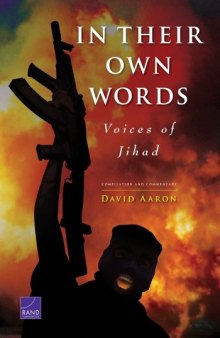 In Their Own Words: Voices of Jihad Compilation and Commentary