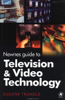 Newnes Guide to Television and Video Technology