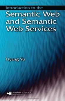 Introduction to the Semantic  Web and Semantic Web Services