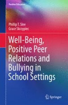 Well-Being, Positive Peer Relations and Bullying in School Settings