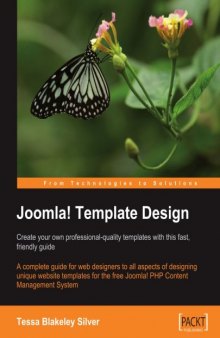 Joomla! Template Design: Create your own professional-quality templates with this fast, friendly guide: A complete guide for web designers to all ... Joomla! 1.0.8 PHP Content Management System