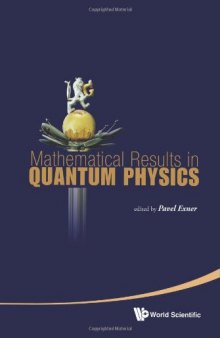 Mathematical Results In Quantum Physics: Proceedings of the QMath11 Conference 