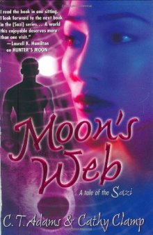 Moon's Web (Tales of the Sazi, Book 2)