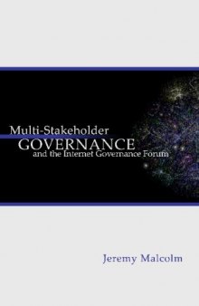 Multi-Stakeholder Governance And The Internet Governance Forum